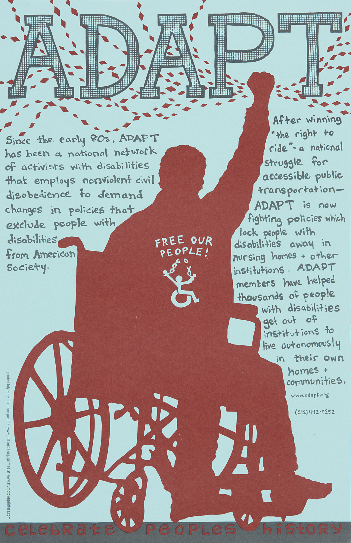 Image depicting silhouette of person in wheelchair with fist raised, executed in blue and orange. Descriptive text integrated into the composition on either side of the figure. Text describes the actions of ADAPT, a network of activists with disabilities that utilizes peaceful protests to call for changes in policies which exclude those with disabilities.