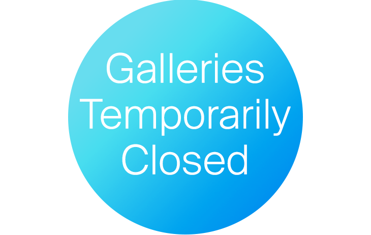 Galleries temporarily closed